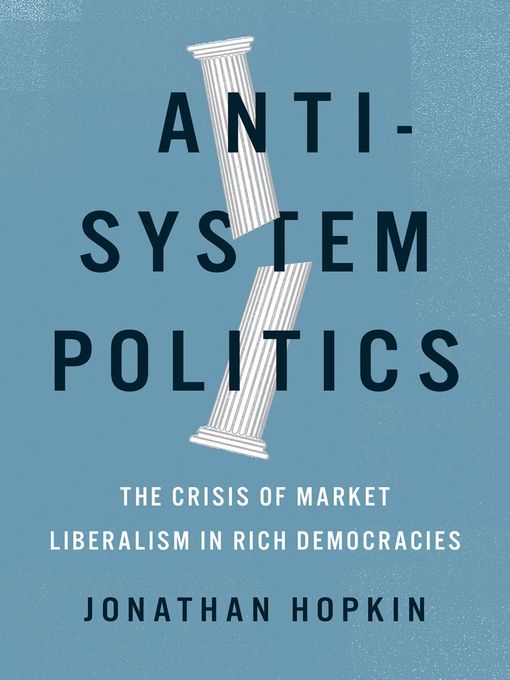 Title details for Anti-System Politics by Jonathan Hopkin - Available